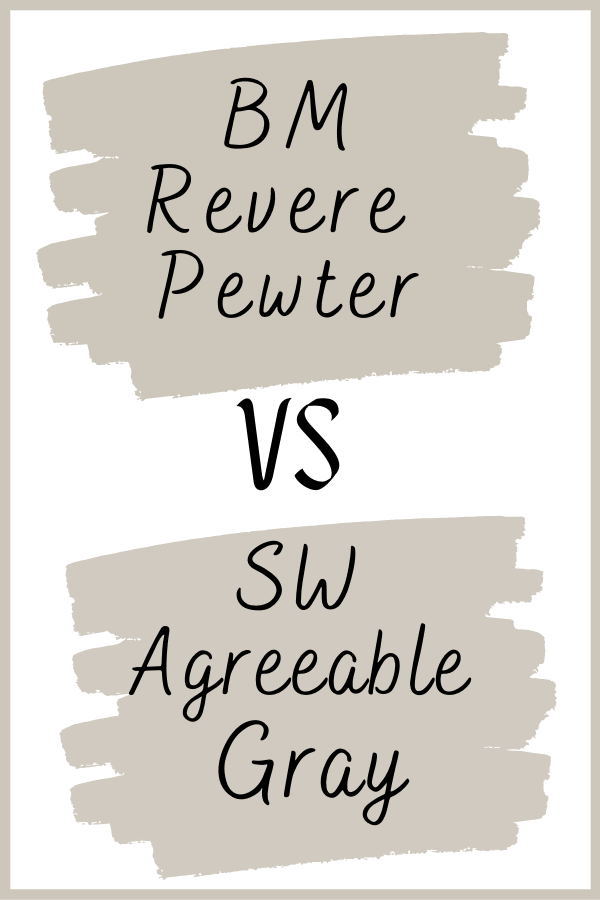 Revere Pewter vs Agreeable Gray