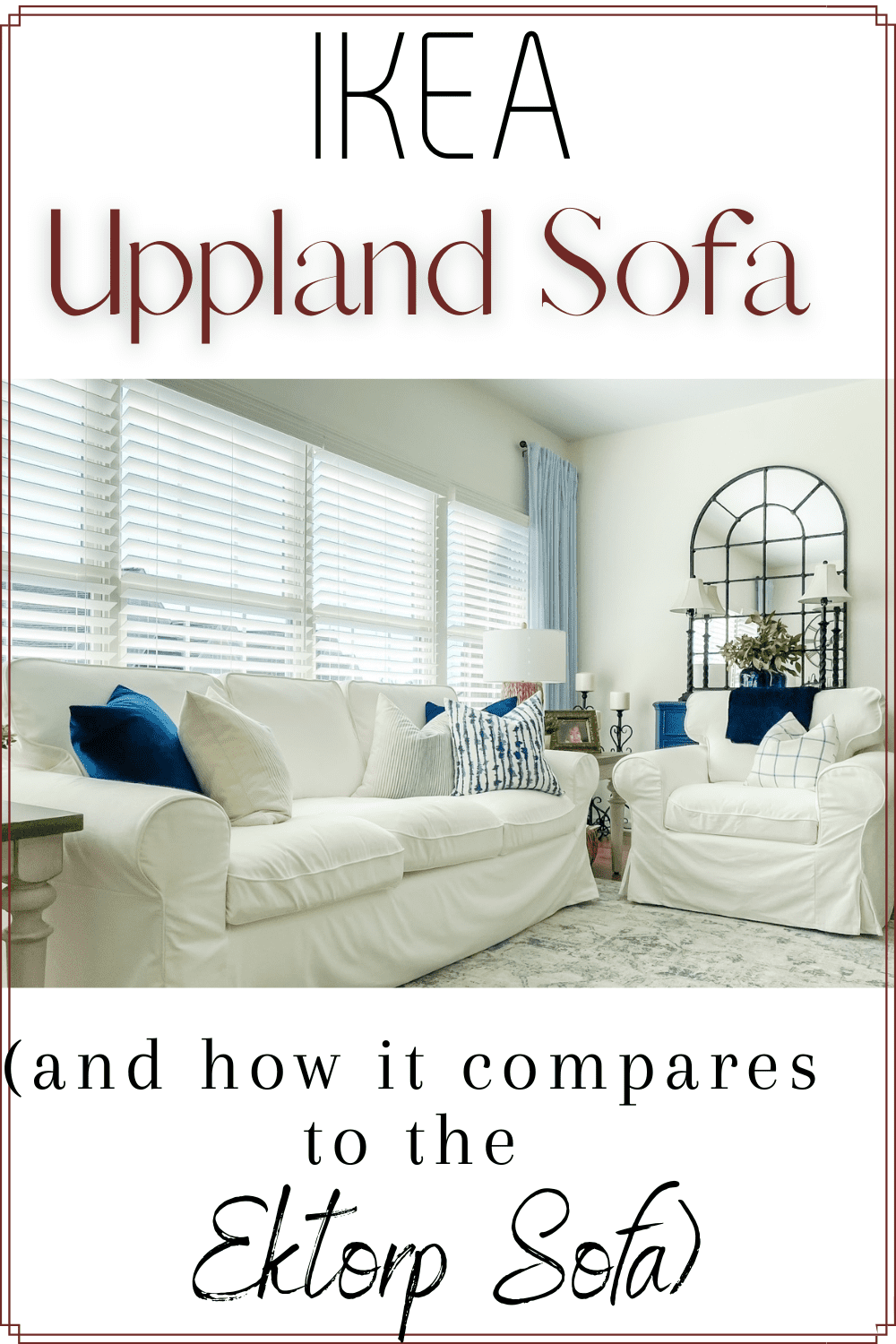 IKEA Uppland Sofa vs IKEA Ektorp Sofa Lantern Lane Designs