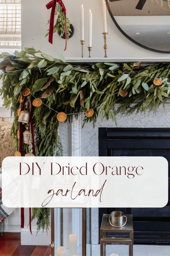 Dried Orange garland on mantel