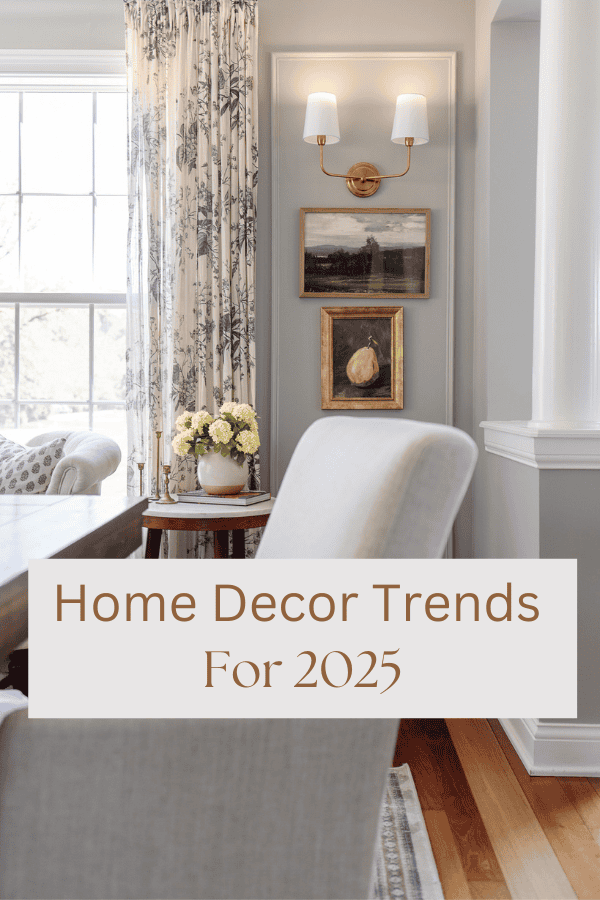 Home decor trends for 2025
