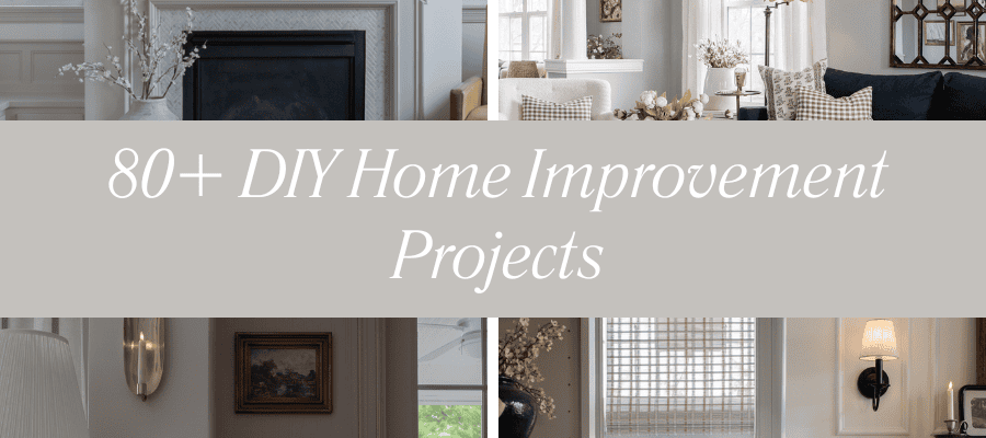 DIY Home Improvement Projects (Anyone Can Do)